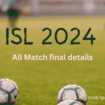 ISL 2024 all match final details