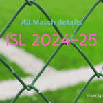 ISL 2024 all match details